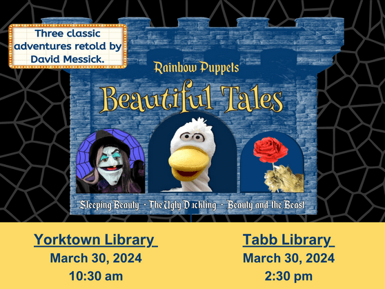 Rainbow Puppets on March 30 at Yorktown Library, 10:30 am, and Tabb Library, 2:30 pm