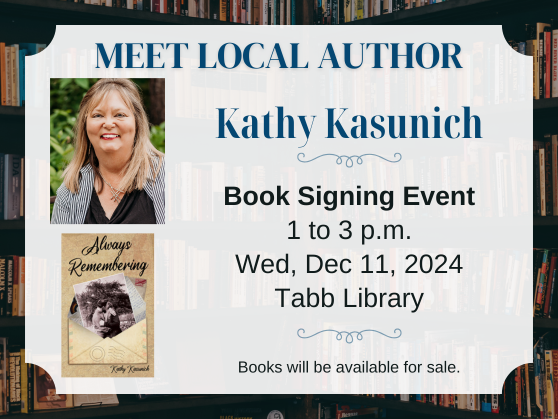 Meet local author Kathy Kasunich on December 11, 1-3 pm, Tabb Library
