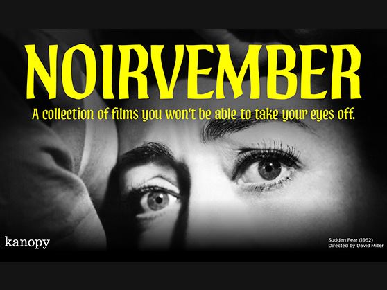 Watch Kanopy's collection of noir films during November