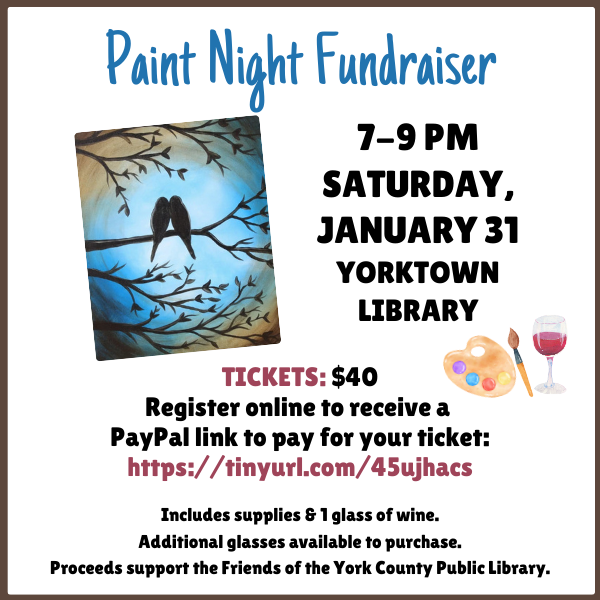 Friends of the Library Paint Night Fundraiser on January 31, 7-9 pm, Yorktown Library